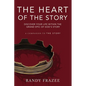 The Heart of the Story: Discover Your Life Within the Grand Epic of God's Story - Paperback
