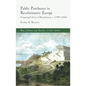 Public Pantheons in Revolutionary Europe: Comparing Cultures of Remembrance, C. 1790-1840 - Hardcover