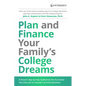 Plan and Finance Your Family's College Dreams - Paperback