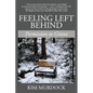 Feeling Left Behind: Permission to Grieve - Paperback