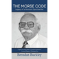 The Morse Code: Legacy of a Vermont Sportswriter - Hardcover