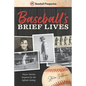 Baseball's Brief Lives: Player Stories Inspired by the Infinite Inning - Paperback