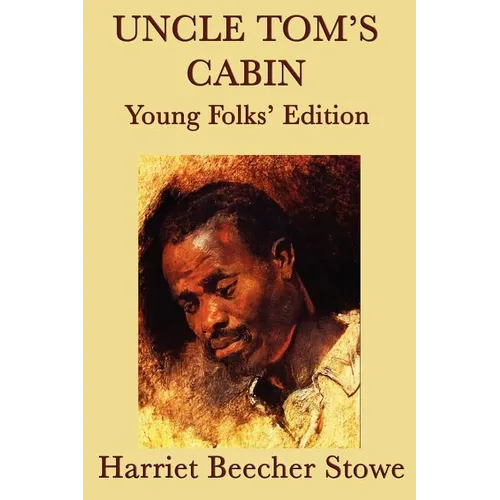 Uncle Tom's Cabin - Young Folks' Edition - Paperback