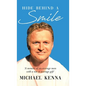 Hide Behind a Smile: 'A Memoir of an Average Man With a Not so Average Gift' - Hardcover