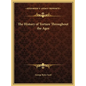 The History of Torture Throughout the Ages - Hardcover