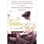 The Glitter and the Gold: The American Duchess---In Her Own Words - Hardcover