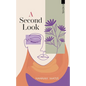 A Second Look - Paperback
