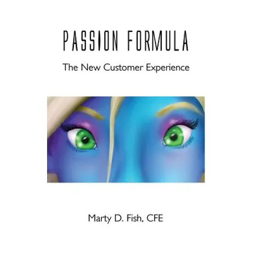 Passion Formula - The New Customer Experience - Paperback