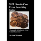 2023 Lincoln Cent Error Searching Guide: 250,000 Coins Searched - Paperback