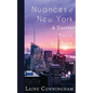 Nuances of New York City: From the Empire State Building to Rockefeller Center - Paperback