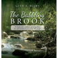 The Babbling Brook: The brooks will be babbling with Living Water that will reach the very roots of the "Tree of Life." - Hardcover