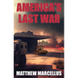 America's Last War - Paperback