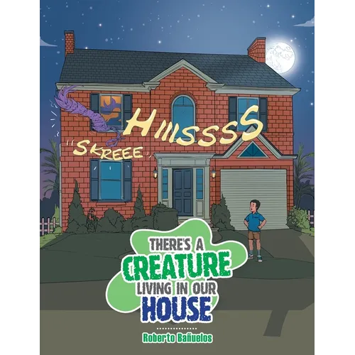 There's a Creature Living in Our House - Paperback