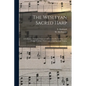 The Wesleyan Sacred Harp: a Collection of Choice Tunes and Hymns for Prayer, Class, and Camp Meetings, Choirs, and Congregational Singing - Paperback