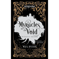 Myracles in the Void: Definitive Edition - Hardcover