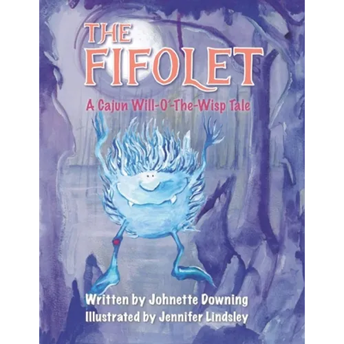 The Fifolet: A Cajun Will-O'-The-Wisp Tale - Paperback