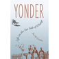 Yonder: Life on the Far Side of Change - Paperback