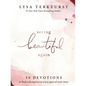 Seeing Beautiful Again: 50 Devotions to Find Redemption in Every Part of Your Story - Hardcover