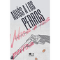 Adiós a los perros: Un tributo a Perros de la reserva y El club de la pelea - Paperback