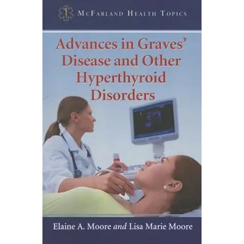 Advances in Graves' Disease and Other Hyperthyroid Disorders - Paperback