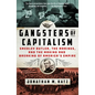 Gangsters of Capitalism: Smedley Butler, the Marines, and the Making and Breaking of America's Empire - Paperback