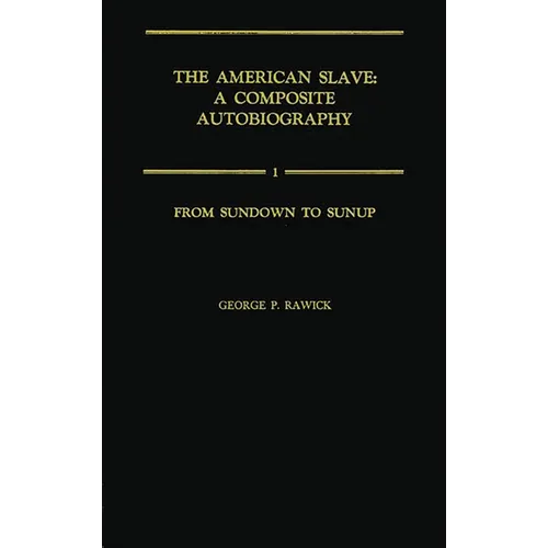 From Sundown to Sunup: The Making of the Black Community Vol. 1 - Hardcover