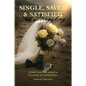 Single, Saved & Struggling: A Daily Devotional Journal to Encourage the Waiting Heart - Paperback