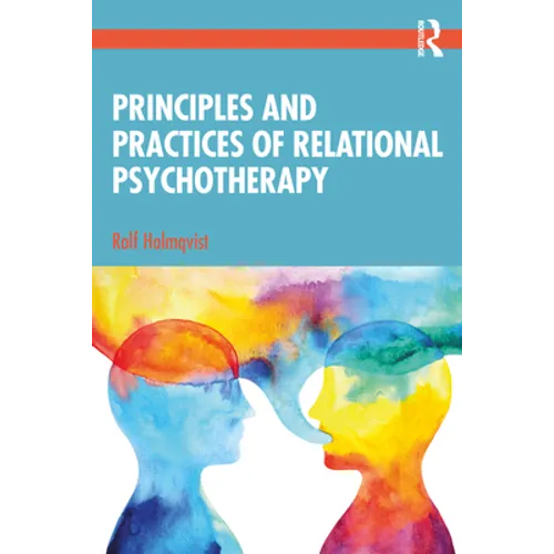 Principles and Practices of Relational Psychotherapy - Paperback