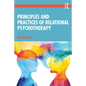 Principles and Practices of Relational Psychotherapy - Paperback