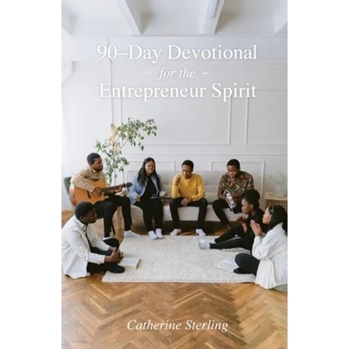 90-Day Devotional for the Entrepreneur Spirit - Paperback