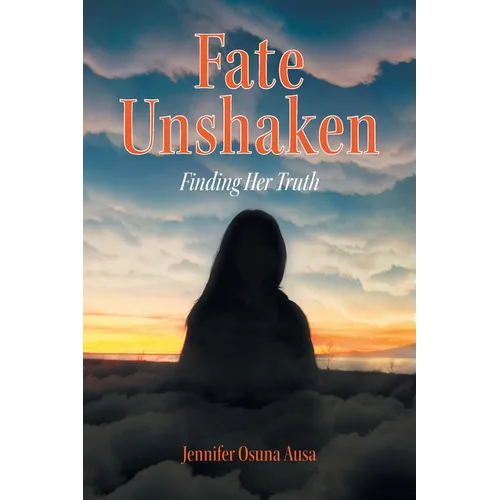 Fate Unshaken: Finding Her Truth - Paperback