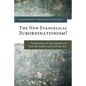 The New Evangelical Subordinationism? - Paperback