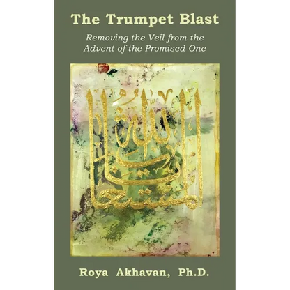 The Trumpet Blast: Removing the Veil from the Advent of the Promised One - Paperback