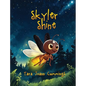 Skyler Shine - Hardcover