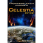 Ep.#8 - "Celestia: CV-02" The Frontiers Saga