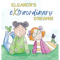 Eleanor's Extraordinary Dreams! - Hardcover