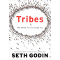 Tribes: We Need You to Lead Us - Hardcover
