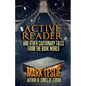 Active Reader: And Other Cautionary Tales from the Book World - Paperback