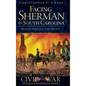 Facing Sherman in South Carolina: March Through the Swamps - Hardcover
