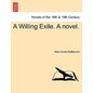 A Willing Exile. a Novel. Vol. II - Paperback