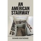 An American Stairway - Paperback