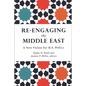 Re-Engaging the Middle East: A New Vision for U.S. Policy - Paperback