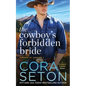 The Cowboy's Forbidden Bride - Paperback