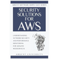 Security Solutions for AWS: Understanding Network Security and Performance Monitoring for Amazon Web Services - Paperback