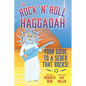The Rock 'n' Roll Haggadah: Your Guide to a Seder That Rocks! - Paperback