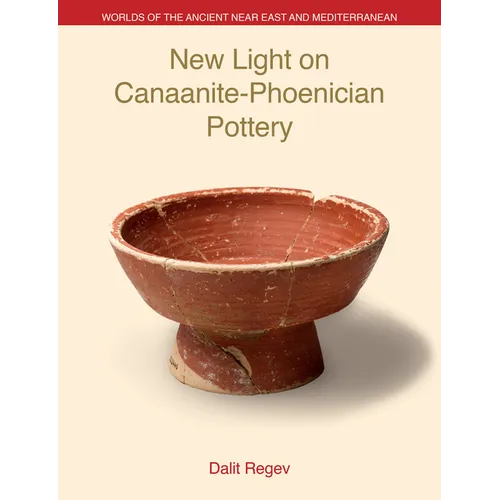 New Light on Canaanite-Phoenician Pottery - Hardcover