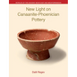 New Light on Canaanite-Phoenician Pottery - Hardcover