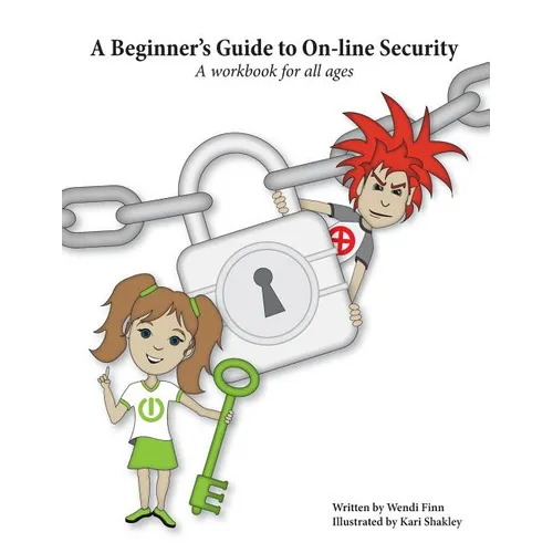 A Beginner's Guide to On-line Security: A workbook for all ages - Paperback