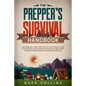 The Preppers Survival Handbook: The Essential Long Term Step-By-Step Survival Guide to the Worst Case Scenario for Surviving Anywhere - Prepper's Pant - Paperback