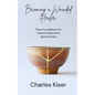 Becoming a Wounded Healer: Three Foundations of Trauma-Responsive Spiritual Care - Paperback